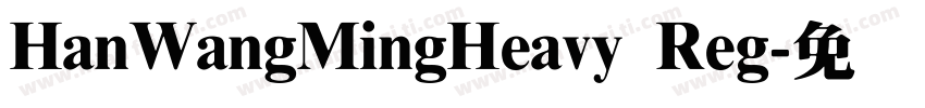 HanWangMingHeavy Reg字体转换